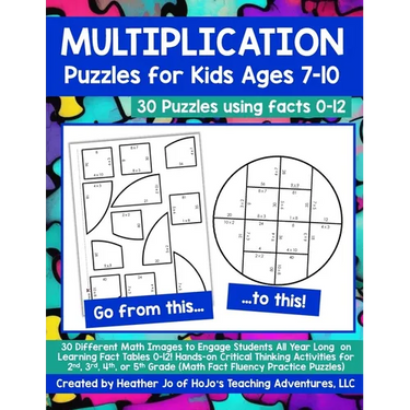 Multiplication Puzzles for Kids Ages 7-10: 30 Different Math Images to Engage Students All Year Long on Learning Fact Tables 0-12! Hands-on Critical T