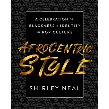 Afrocentric Style: A Celebration of Blackness & Identity in Pop Culture
