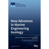 New Advances in Marine Engineering Geology