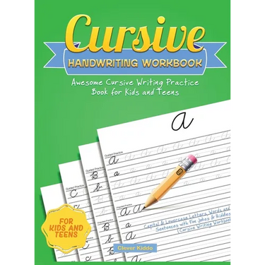 Cursive Handwriting Workbook: Awesome Cursive Writing Practice Book for Kids and Teens - Capital & Lowercase Letters, Words and Sentences with Fun Jok
