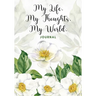 My Life. My Thoughts. My World.