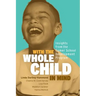 With the Whole Child in Mind: Insights from the Comer School Development Program