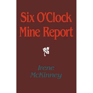 Six O'Clock Mine Report