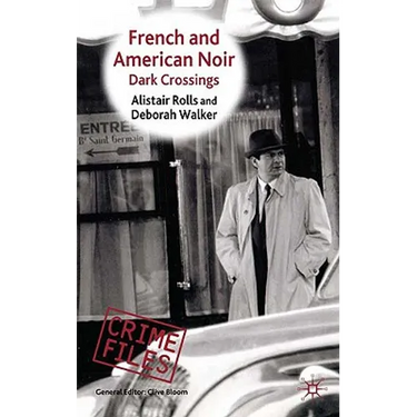 French and American Noir: Dark Crossings