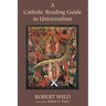 A Catholic Reading Guide to Universalism