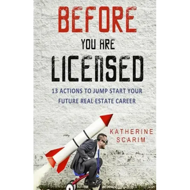 Before You Are Licensed: 13 Actions To Jump Start Your Future Real Estate Career