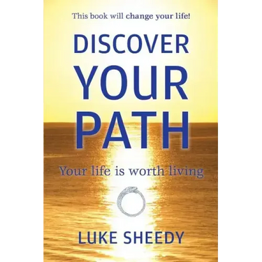 Discover Your Path: Your Life Is Worth Living