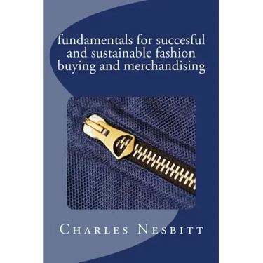 fundamentals for succesful and sustainable fashion buying and merchandising