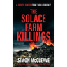 The Solace Farm Killings