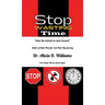 Stop Wasting Time