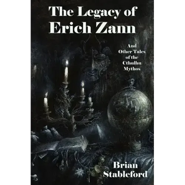 The Legacy of Erich Zann and Other Tales of the Cthulhu Mythos