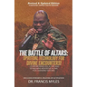 Battle of Altars: Spiritual Technology for Divine Encounters: Overthrowing Evil Altars and Establishing Righteous Altars for Changing Nations!