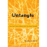 Untangle: You Can't Save Others Until You Save Yourself