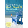 The New York Times Beach Blanket Crosswords: Light and Easy Puzzles