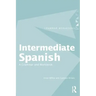 Intermediate Spanish: A Grammar and Workbook