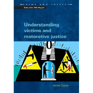Understanding Victims and Restorative Justice