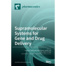 Supramolecular Systems for Gene and Drug Delivery