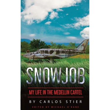 Snowjob: My Life in the Medellin Cartel
