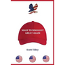 Make Technology Great Again