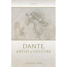 Dante, Artist of Gesture