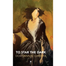 To Star the Dark