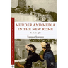 Murder and Media in the New Rome: The Fadda Affair