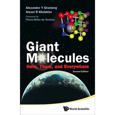 Giant Molecules: Here, There, and Everywhere (2nd Edition)