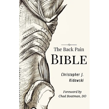 The Back Pain Bible: A Breakthrough Step-By-Step Self-Treatment Process To End Chronic Back Pain Forever