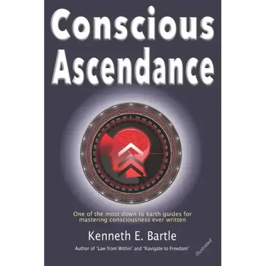Conscious Ascendance: Full consciousness for spiritual ascendance and empowerment