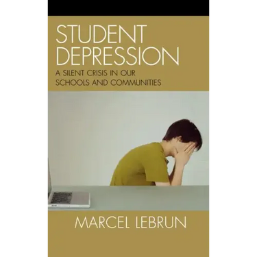 Student Depression: A Silent Crisis in Our Schools and Communities