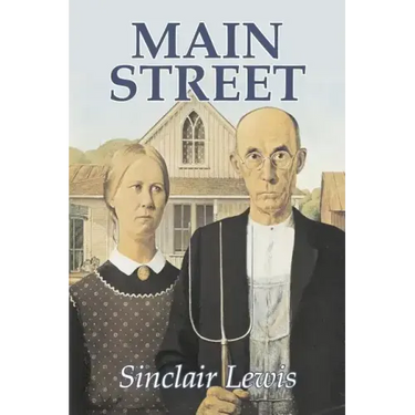Main Street by Sinclair Lewis, Fiction, Classics