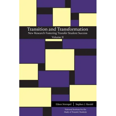 Transition and Transformation: New Research Fostering Transfer Student Success