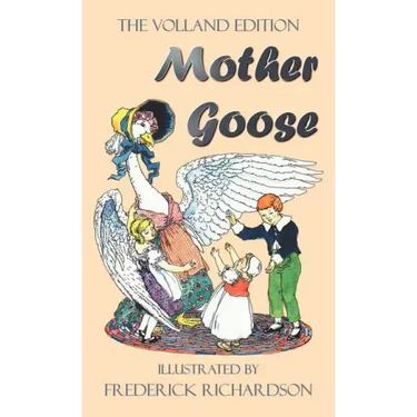 Mother Goose (the Volland Edition in Colour)