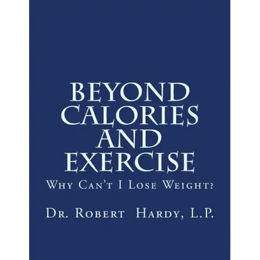 Beyond Calories and Exercise: Why Can't I Lose Weight