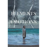 Elements and Emotions