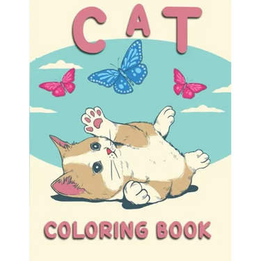 Cat Coloring Book: Coloring Book with Funny Cats, Adorable Kittens, and Hilarious Scenes for Cat Lovers