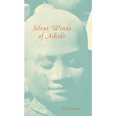 Silent Winds of Aikido