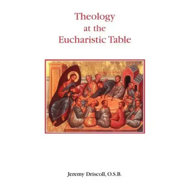 Theology at the Eucharistic Table