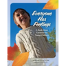 Everyone Has Feelings: A Book About Emotions for Young Children