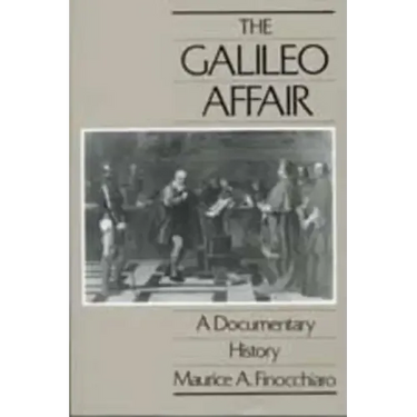The Galileo Affair: A Documentary History Volume 1