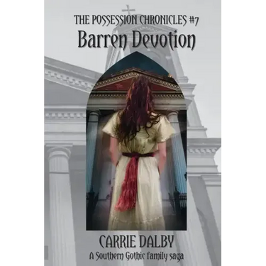 Barren Devotion: The Possession Chronicles #7