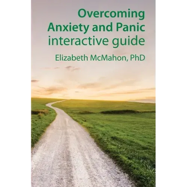 Overcoming Anxiety and Panic interactive guide