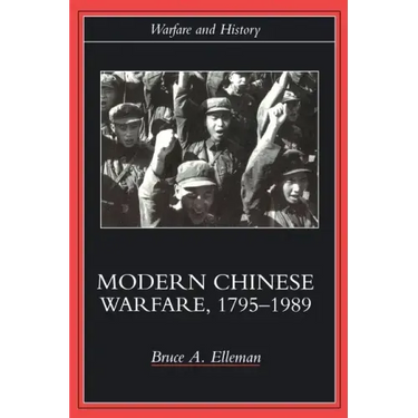Modern Chinese Warfare, 1795-1989