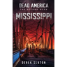 Dead America: Mississippi