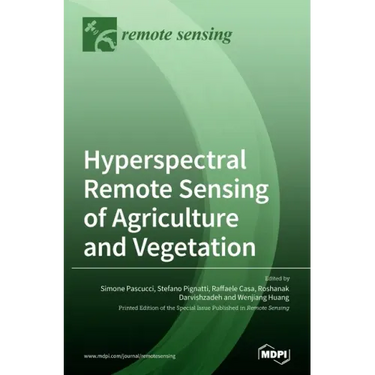 Hyperspectral Remote Sensing of Agriculture and Vegetation