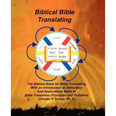 Biblical Bible Translating