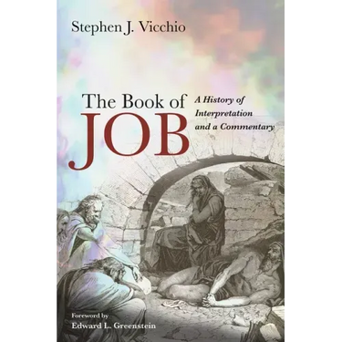 The Book of Job: A History of Interpretation and a Commentary