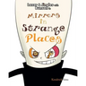 Mirrors in Strange Places