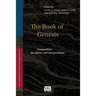 The Book of Genesis: Composition, Reception, and Interpretation