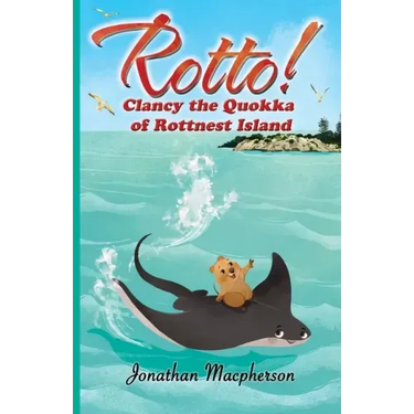 Rotto!: Clancy the Quokka of Rottnest Island